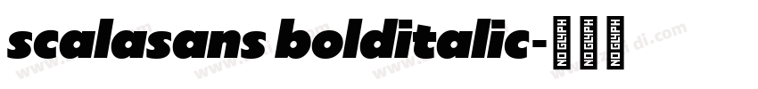 scalasans bolditalic字体转换